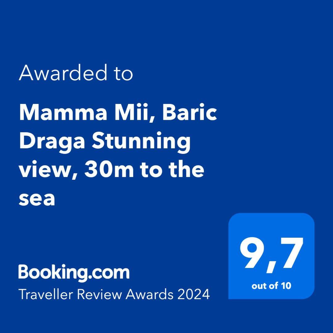 Mamma Mii, Baric Draga Stunning View, 30M To The Sea Apartment Exterior foto